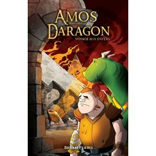 Amos Daragon T.07 : Voyage aux Enfers : Nouvelle édition : 9-11