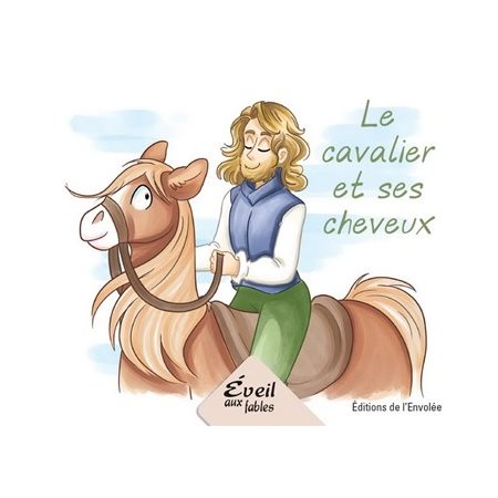 Le cavalier et ses cheveux : Éveil aux fables