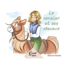 Le cavalier et ses cheveux : Éveil aux fables