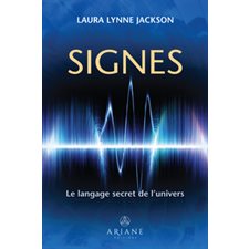 Signes : Le language secret de l'univers