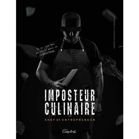 Imposteur culinaire T.01 : Chef et entrepreneur