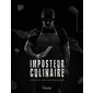 Imposteur culinaire T.01 : Chef et entrepreneur