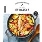 Un plat et basta ! : Les meilleures recettes