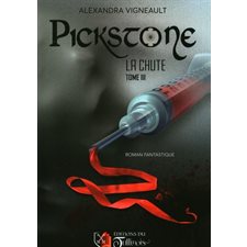 Pickstone T.03 : La chute