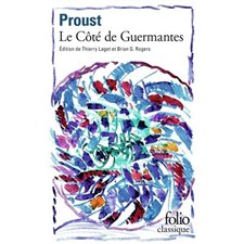 A la recherche du temps perdu T.03 (FP) : Le côté de Guermantes : Nouvelle mise en page