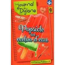 Le journal de Dylane T.09 : Popsicle au melon d'eau : Édition 2021 : 12-14