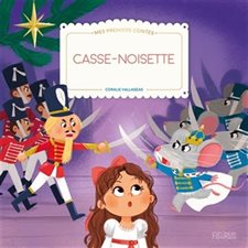 Casse-Noisette : Mes premiers contes