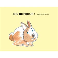 Dis bonjour !