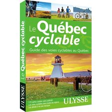 Le Québec cyclable : 14e édition (Ulysse)