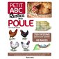 Petit abc Rustica de la poule : 250 dessins geste par geste : 40 races