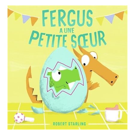 Fergus a une petite soeur