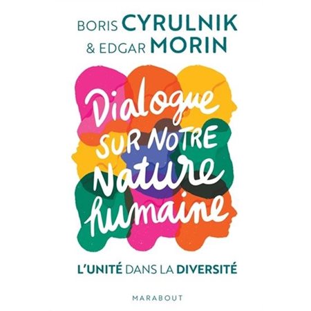 Dialogue sur notre nature humaine : L'unité dans la diversité