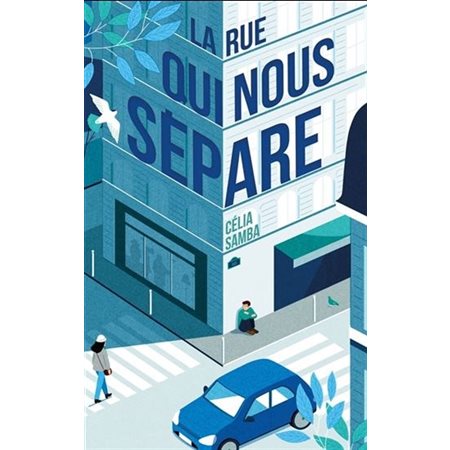 La rue qui nous sépare : YA