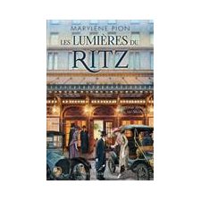 Les lumières du Ritz T.01: La grande dame de la rue Sherbrooke