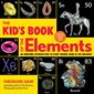The kid's book of the Elements : Anglais : Paperback : Souple