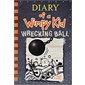 Diary of a wimpy kid T.14 : Wrecking ball : Anglais : Hardcover : Couverture rigide