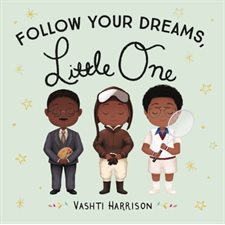 Follow your dreams, little one : Anglais : Board book : Cartonné