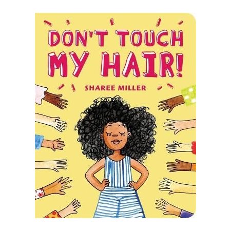 Don't touch my hair ! : Anglais : Board book : Cartonné