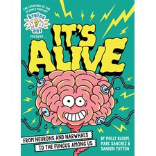 Brains on ! presents ... It's alive : Anglais : Hardcover : Couverture rigide : From neurons and narwhals to the fungus among us