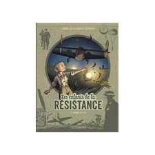 Les enfants de la Résistance T.07 : Tombés du ciel : Bande dessinée