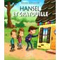 Hansel et gratouille : Ma petite vache a mal aux pattes