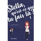 Stella, qu'est-ce que tu fais là ? T.01 : 12-14