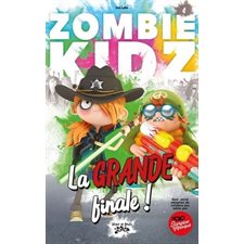 Zombie Kidz T.04 : La grande finale ! : 9-11