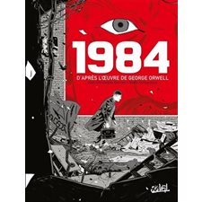 1984 : Bande dessinée : D'après l'oeuvre de George Orwell