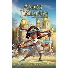 Amos Daragon T.10 : La grande croisade : Nouvelle édition : 9-11