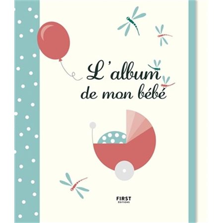 L'album de mon bébé : First éditions