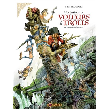 Une histoire de voleurs et de trolls T.01 : Le monde dérivant : Bande dessinée