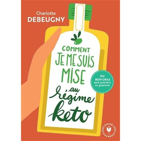 Comment je me suis mise au régime kéto : Du bon gras sans prendre un gramme