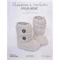 Chaussons à crocheter pour bébés : 30 modèles 0-12 mois