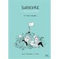 Survivre à la parentalité et plus encore ...