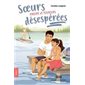 Soeurs désespérées T.03 : Soeurs encore et toujours désespérées