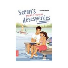 Soeurs désespérées T.03 : Soeurs encore et toujours désespérées