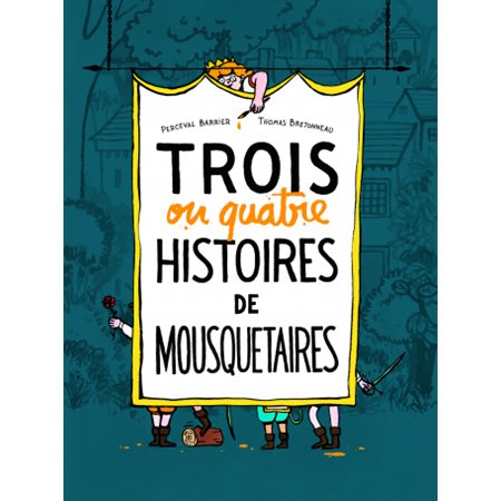 Trois ou quatre histoires de mousquetaires