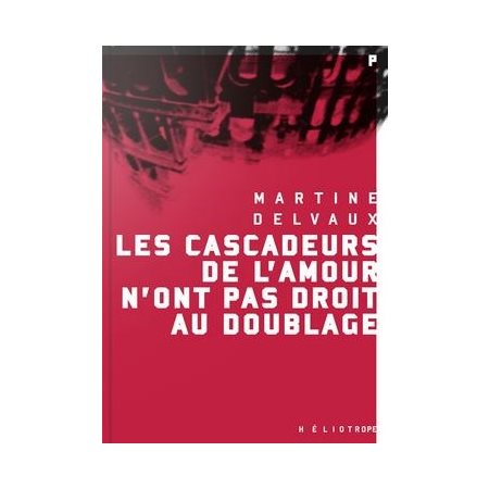 Les cascadeurs de l'amour n'ont pas droit au doublage : Série P