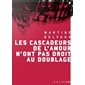 Les cascadeurs de l'amour n'ont pas droit au doublage : Série P