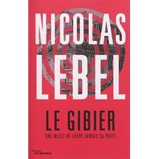 Le gibier : Une meute ne lâche jamais sa proie