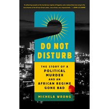 Do not disturb : The story of a political murder and an african regime gone bad : Anglais : Hardcover : Couverture rigide
