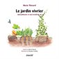 Le jardin vivrier : Autosuffisance et non-travail du sol