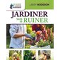 Jardiner sans se ruiner : Les conseils du jardinier paresseux