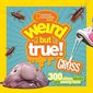 Weird but true gross: 300 slimy, sticky, and smelly facts : Anglais : Paperback : Souple