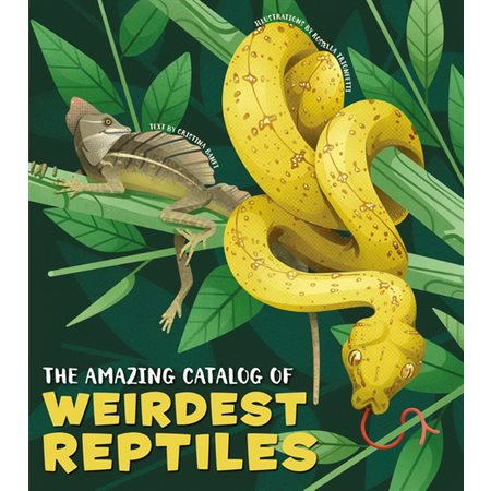 The amazing catalog of weirdest reptiles : Anglais : Hardcover : Couverture rigide