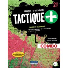 Tactique + : 3e Sec : Français : 2e édition : COMBO : Papier et Web : 2024