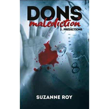 Dons et malédiction T.02 : Prédictions