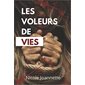 Les voleurs de vies