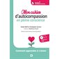 Mon cahier d'autocompassion en pleine conscience