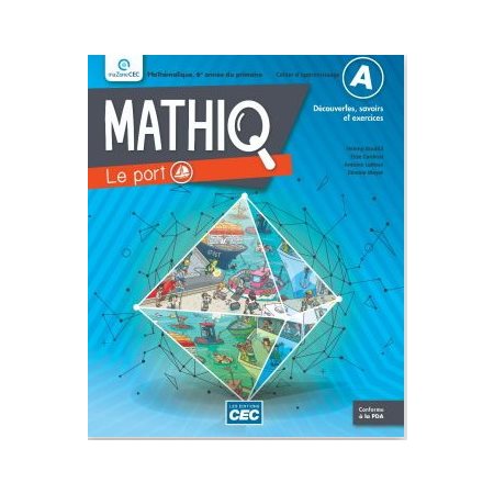 MathiQ, 6e année : Cahier d'apprentissage : Le port (Mathématique) : 2024